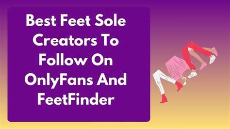 onlyfans pies|Best Feet Sole Creators To Follow on OnlyFans and FeetFinder.